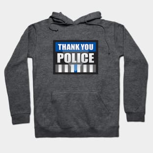 Thank You Police Hoodie